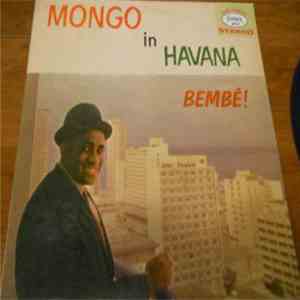 Mongo Santamaria - Mongo In Havana Bembé! download flac mp3