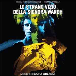Nora Orlandi - Lo Strano Vizio Della Signora Wardh (Colonna Sonora Originale - Edizione Speciale) download flac mp3