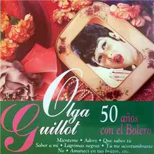 Olga Guillot - 50 Años Con El Bolero download flac mp3