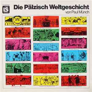 Paul Münch - Die Pälzisch Weltgeschicht download flac mp3