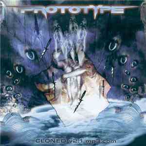 Prototype  - Cloned v2.1 download flac mp3