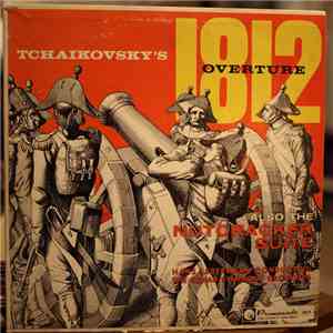 Pyotr Ilyich Tchaikovsky, Hans Ledermann - 1812 Overture Also The Nutcracker Suite download flac mp3