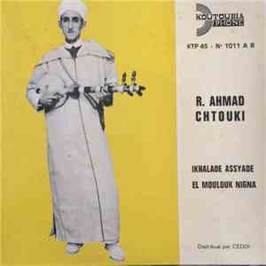 R. Ahmad Chtouki - Ikhalade Assyade / El Moulouk Nigna download flac mp3