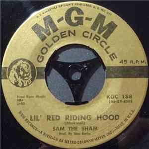 Sam The Sham & The Pharaohs - Lil' Red Riding Hood / The Hair On My Chinny Chin Chin download flac mp3