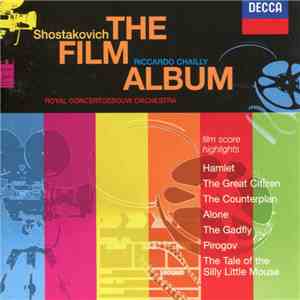 Shostakovich, Riccardo Chailly, Royal Concertgebouw Orchestra - The Film Album download flac mp3