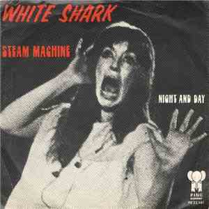 Steam Machine - White Shark / Night And Day download flac mp3