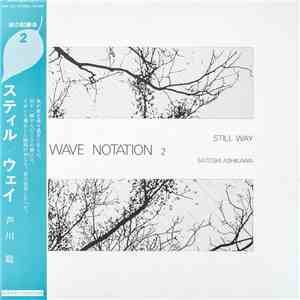 芦川聡 - Still Way (Wave Notation 2) download flac mp3