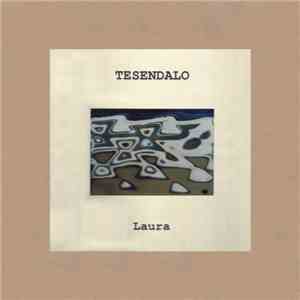 Tesendalo - Laura download flac mp3