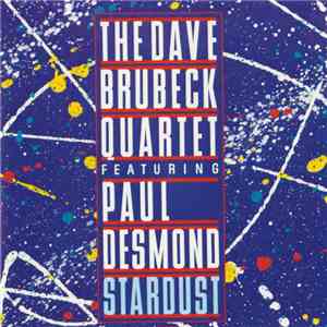 The Dave Brubeck Quartet Featuring Paul Desmond - Stardust download flac mp3