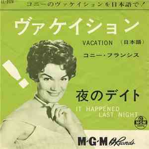 コニー・フランシス - ヴァケイション (Vacation （日本語）) / 夜のデイト (It Happened Last Night) download flac mp3