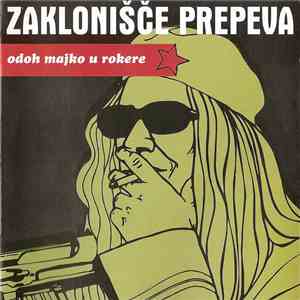 Zaklonišče Prepeva - Odoh Majko U Rokere download flac mp3