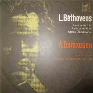 Arnis Zandmanis - L. Bēthovens - Sonāte Nr. 7 Re, Op. Nr. 3 / Sonāte Nr. 30 Mi, Op. 109 download flac mp3