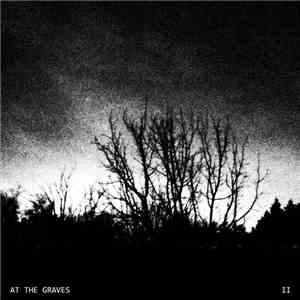 At The Graves - II download flac mp3