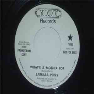 Barbara Perry - What's A Mother For / Facts, Figures, Promises, Memories download flac mp3