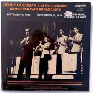 Benny Goodman And His Orchestra - Camel Caravan Broadcasts (Volume 1) download flac mp3
