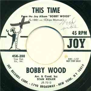 Bobby Wood - This Time / That's All I Need To Know download flac mp3