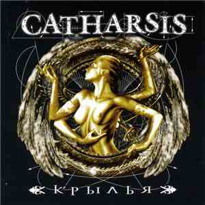 Catharsis  - Крылья download flac mp3