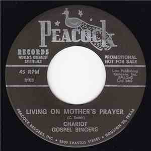 Chariot Gospel Singers - Living On Mother's Prayer / Yes download flac mp3