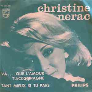 Christine Nerac - Va... Que L'Amour T'Accompagne / Tant Mieux Si Tu Pars download flac mp3