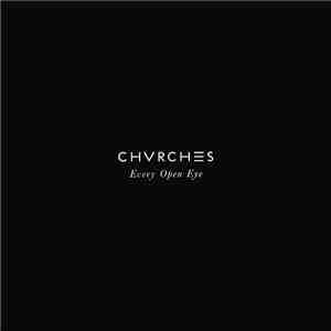 Chvrches - Every Open Eye download flac mp3