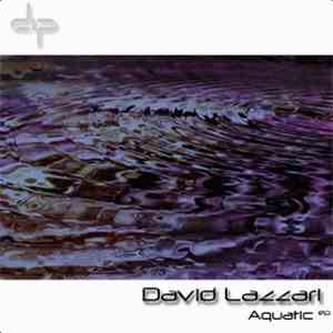 David Lazzari - Aquatic Ep download flac mp3