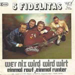 Die 5 Fidelitas - Wer Nix Wird Wird Wirt download flac mp3