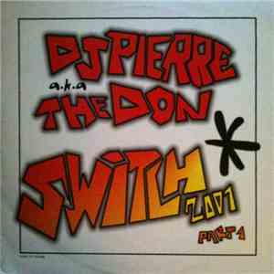 DJ Pierre a.k.a. The Don - Switch 2001 (Part 1) download flac mp3