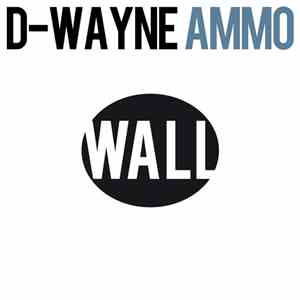 D-Wayne - AMMO download flac mp3