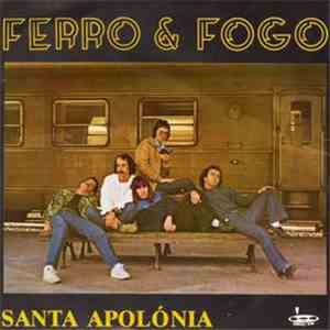 Ferro & Fogo - Santa Apolónia download flac mp3