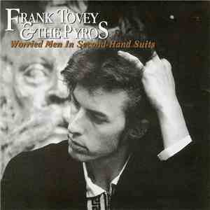 Frank Tovey & The Pyros - Worried Men In Second-Hand Suits flac mp3 download