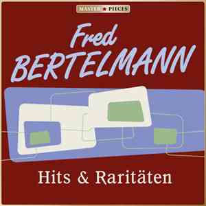 Fred Bertelmann - Hits & Raritäten download flac mp3