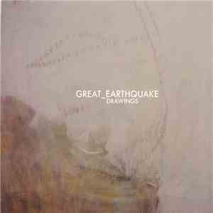 Great Earthquake - Drawings download flac mp3
