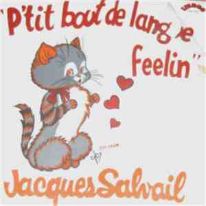 Jacques Salvail - P'tit Bout De Langue Feeling download flac mp3