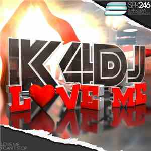 K4DJ - Love Me download flac mp3