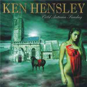 Ken Hensley - Cold Autumn Sunday download flac mp3
