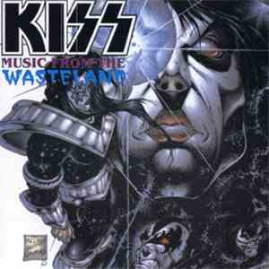 Kiss - Music From The Wasteland download flac mp3