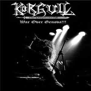Körgull The Exterminator - War Over Genova!!! flac mp3 download