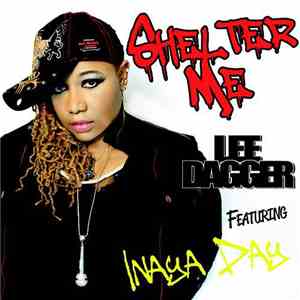 Lee Dagger Featuring Inaya Day - Shelter Me download flac mp3