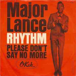 Major Lance - Rhythm / Please Don't Say No More download flac mp3