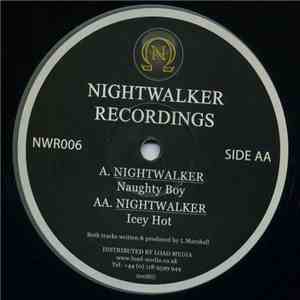 Nightwalker - Naughty Boy/Icey Hot download flac mp3