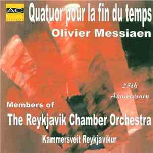 Olivier Messiaen : Reykjavík Chamber Orchestra - Quatuor Pour la Fin Du Temps / Quartet For The End Of Time download flac mp3