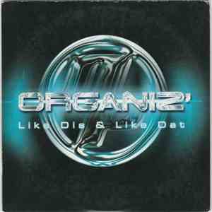 Organiz' - Like Dis & Like Dat download flac mp3