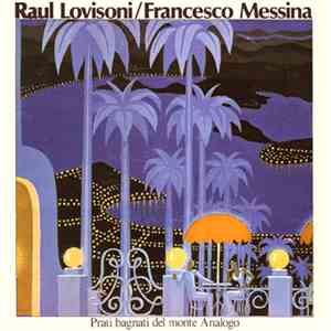 Raul Lovisoni / Francesco Messina - Prati Bagnati Del Monte Analogo download flac mp3