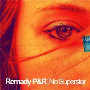 Remady P&R - No Superstar download flac mp3