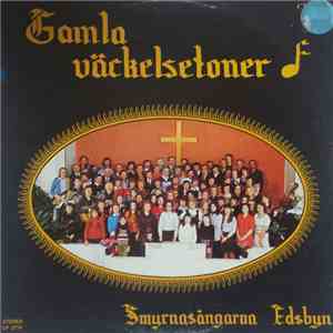 Smyrnasångarna Edsbyn - Gamla Väckelsetoner download flac mp3