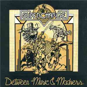 Supercharge  - Between Music And Madness download flac mp3