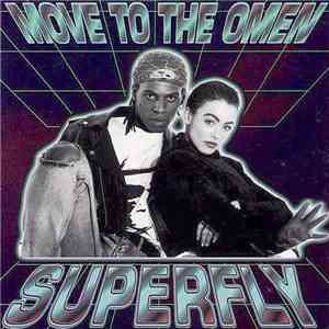 Superfly  - Move To The Omen download flac mp3