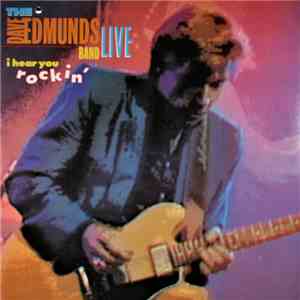 The Dave Edmunds Band - I Hear You Rockin' download flac mp3