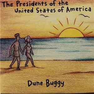 The Presidents Of The United States Of America - Dune Buggy download flac mp3