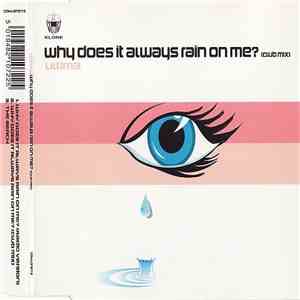 Ultima  - Why Does It Always Rain On Me? (Club Mix) download flac mp3